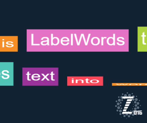 LabelWords will break up strings into word labels - like LabelLetters but for words - code creativity