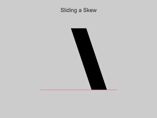 Zapp: <span style=color:#995599>Help</span><br>Sliding a Skew | ZIM JavaScript Canvas Framework - Code Creativity